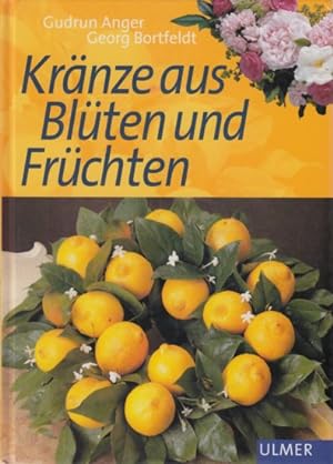 Bild des Verkufers fr Krnze aus Blten und Frchten. zum Verkauf von TF-Versandhandel - Preise inkl. MwSt.