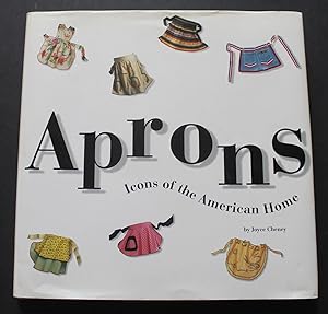 Imagen del vendedor de Aprons, Icons of the American Home. a la venta por Bristow & Garland