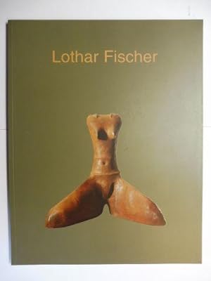 Lothar Fischer - "Kunstfiguren" - Skulpturen aus 25 Jahren. + AUTOGRAPH *. Ausstellungen in der S...