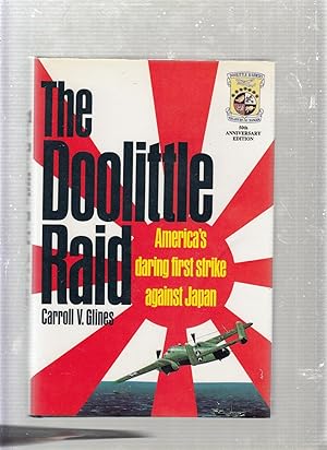 Imagen del vendedor de The Doolittle Raid: America's Daring First Strike Against Japan a la venta por Old Book Shop of Bordentown (ABAA, ILAB)