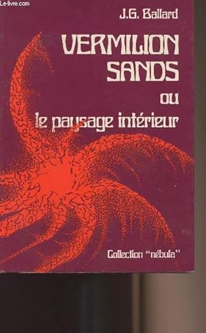 Bild des Verkufers fr Vermilion sands ou le paysage intrieur - collection "Nbula" zum Verkauf von Le-Livre