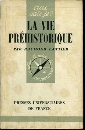 Bild des Verkufers fr Que sais-je? N 535 La vie prhistorique zum Verkauf von Le-Livre