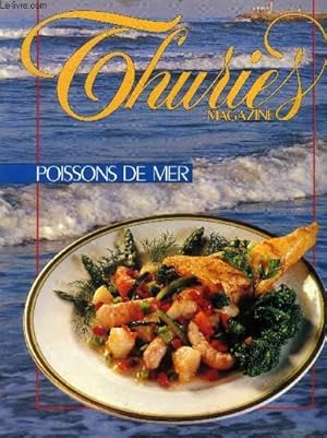 Seller image for Thuries Magazine n 19 - Mai 1990 : Poissons de mer : Claude Terrail, Les poissons de mer, Stohrer par son Chef Claude Moreau for sale by Le-Livre