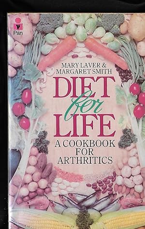 Diet for Life: Cookbook for Arthritics