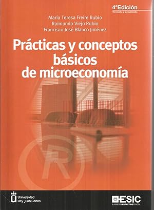 Imagen del vendedor de PRACTICAS Y CONCEPTOS BASICOS DE MICROECONOMIA 4EDICION revisada y ampliada a la venta por CALLE 59  Libros