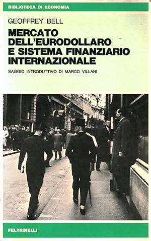 Bild des Verkufers fr Mercato dell'eurodollaro e sistema finanziario internazionale zum Verkauf von Di Mano in Mano Soc. Coop