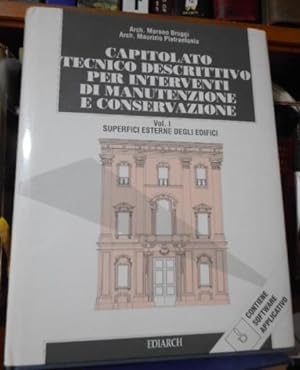 CAPITOLATO TECNICO DESCRITTIVO PER INTERVENTI DI MANUTENZIONE E CONSERVAZIONE Vol. I Superfici es...