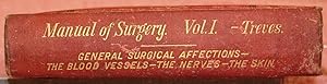 A MANUAL OF SURGERY in Treatises by Various Authors [Volume I}