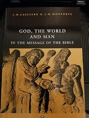 Seller image for God, the World and Man in the Message of the Bible for sale by WeBuyBooks