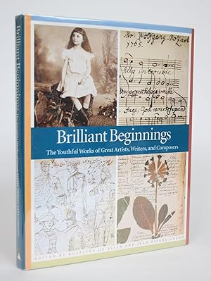 Image du vendeur pour Brilliant Beginnings: The Youthful Works of Great Artists, Writers and Composers mis en vente par Minotavros Books,    ABAC    ILAB