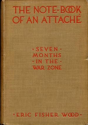 The Note-Book of an Attache : Seven Months in the War Zone