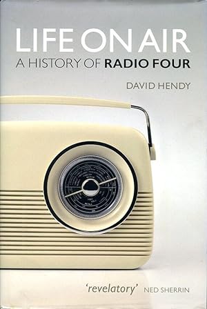 Life On Air: A History of Radio Four