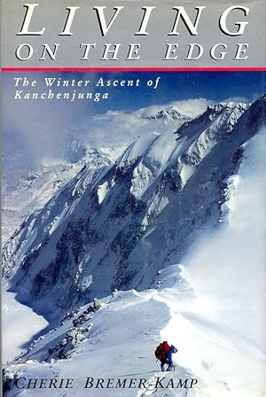 Seller image for Living on the Edge : The Winter Ascent of Kanchejunga for sale by Godley Books