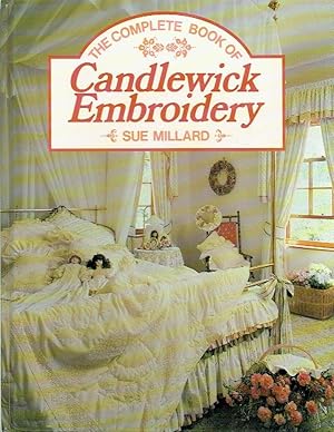 Bild des Verkufers fr The Complete Book of Candlewick Embroidery zum Verkauf von Godley Books