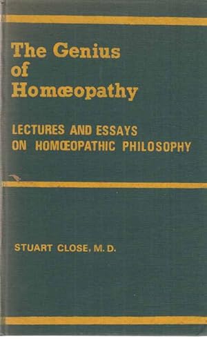 Seller image for The Genius of Homoeopathy. Lectures and Essays on homoeopathic Philosophy. for sale by Fundus-Online GbR Borkert Schwarz Zerfa