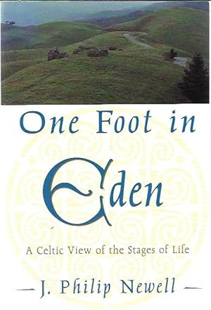 One Foot in Eden: A Celtic View of the Stages of Life