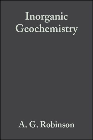 Image du vendeur pour Inorganic Geochemistry : Applications to Petroleum Geology mis en vente par GreatBookPrices