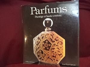 Seller image for Parfums. Prestige et Haute Couture. for sale by BookMine