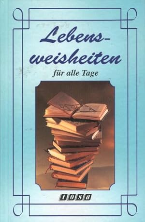 Seller image for Lebensweisheiten. Fr alle Tage for sale by Gabis Bcherlager