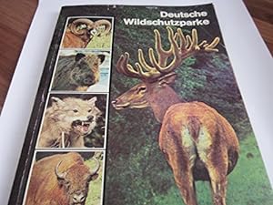 Seller image for Deutsche Wildschutzparke. Wegbegleiter mit Parkplan und Gesamtinformation. for sale by Gabis Bcherlager