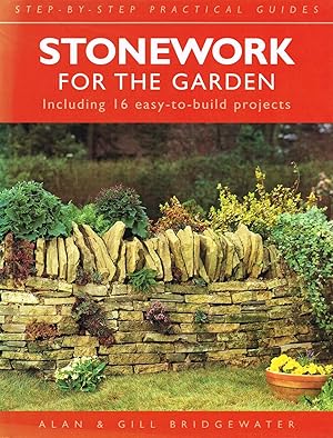 Stonework For The Garden : Including 16 Easy To Build Projects :