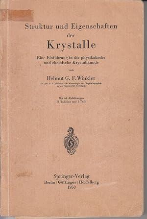 Bild des Verkufers fr Struktur und Eigenschaften der Krystalle - Eine Einfhrung in die physikalische und chemische Krystallkunde zum Verkauf von Allguer Online Antiquariat