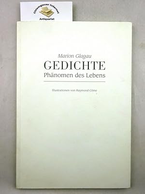 Phänomen des Lebens. Gedichte. Illustrationen von Raymond Come.