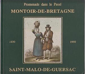 Image du vendeur pour Promenades dans le Pass MONTOIR-DE-BRETAGNE / SAINT-MALO-DE-GUERSAC. 1850 - 1950 mis en vente par CANO