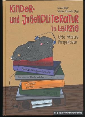 Imagen del vendedor de Kinder- und Jugendliteratur in Leipzig. Orte - Akteure - Perspektiven. Mit Abb. a la venta por Ballon & Wurm GbR - Antiquariat