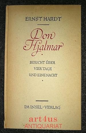 Seller image for Don Hjalmar : Bericht ber vier Tage und eine Nacht. for sale by art4us - Antiquariat