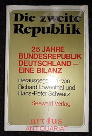 Bild des Verkufers fr Die zweite Republik : 25 Jahre Bundesrepublik Deutschland, eine Bilanz. zum Verkauf von art4us - Antiquariat