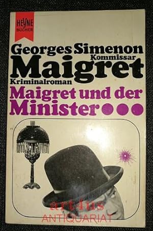 Maigret und der Minister. Kommissar Maigret Kriminalroman / Heyne-Bücher : Simenon-Kriminalromane...