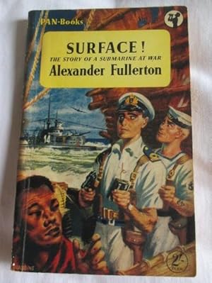 Surface, the story of a submarine at war