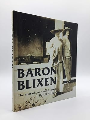 Bild des Verkufers fr Baron Blixen The Man Whom Women Loved zum Verkauf von Holt Art Books