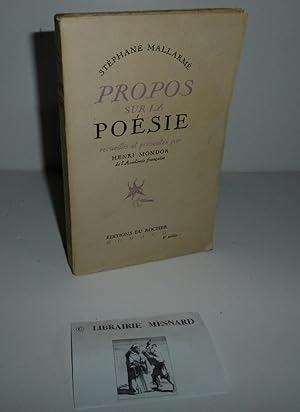 Propos sur la poésie recueillis et présentés par Henri Mondor. Monaco. Éditions du Rocher. 1946.