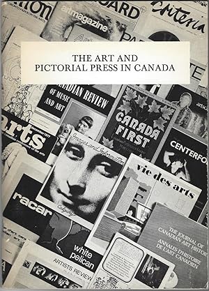 The Art and Pictorial Press in Canada: Two Centuries of Art Magazines