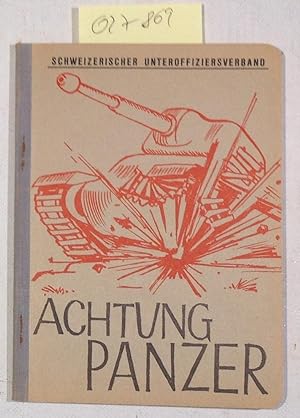 Seller image for Achtung Panzer - Schweizerischer Unteroffiziersverband for sale by Antiquariat Trger