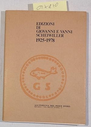 Edizioni di Giovanni e Vanni Scheiwiller 1925-1978 con uno scritto di Ezra Pound (1937). catalogo