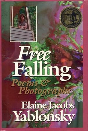 Free Falling: Poems & Photographs