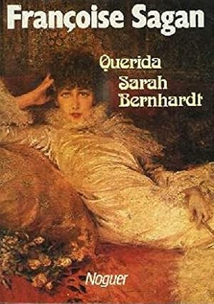 Bild des Verkufers fr Querida Sarah Bernhardt (Spanish Edition) zum Verkauf von Von Kickblanc