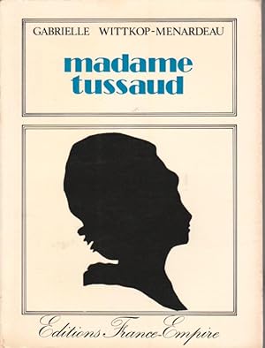 Madame Tussaud. Biographie