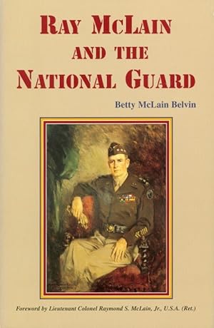 Ray McLain and the National Guard
