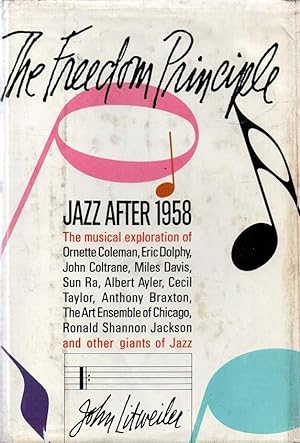 Image du vendeur pour The Freedom Principle Jazz after 1958 mis en vente par lamdha books