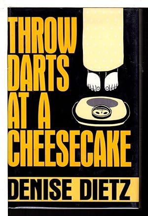 Seller image for THROW DARTS AT A CHEESECAKE. for sale by Bookfever, IOBA  (Volk & Iiams)