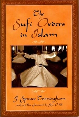 Immagine del venditore per THE SUFI ORDERS OF ISLAM venduto da By The Way Books