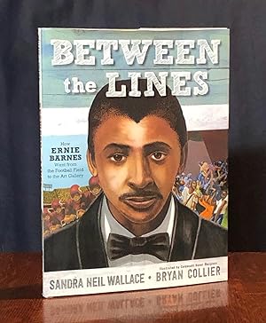 Seller image for Between the Lines: How Ernie Barnes Went from the Football Field to the Art Gallery for sale by Moroccobound Fine Books, IOBA