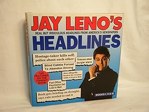 Seller image for Jay Leno's Headlines Real but Ridiculous Headlines from America's Newspapers for sale by curtis paul books, inc.