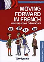 Bild des Verkufers fr Moving Forward In French : Conversations Thmatiques zum Verkauf von RECYCLIVRE