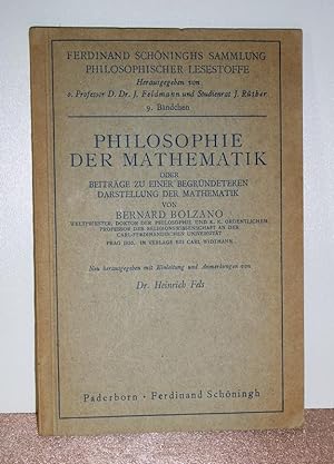 Philosophie der Mathematik oder Beiträge zu einer begründeteren Darstellung der Mathematik.