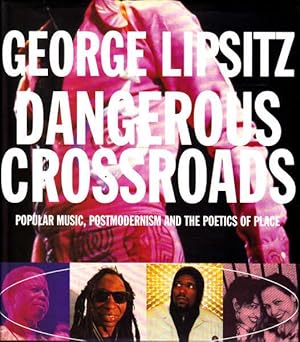 Dangerous Crossroads: Popular Music, Postmodernism and the Poetics of Place (Haymarket)